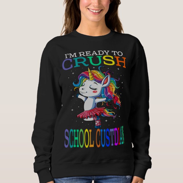 Camiseta I m Ready To Crush SCHOOL CUSTODIAN Unicorn (Frente)
