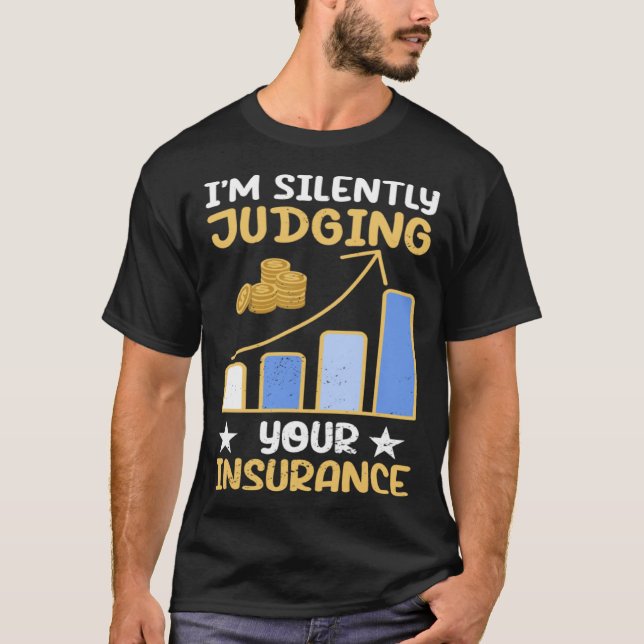 Camiseta I m Silently Judging Your Insurance Actuary Data S (Frente)