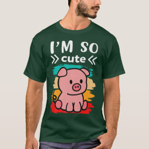 Camiseta I`m So Cute Pig I Colorful Pig I Sweet Pig I Child