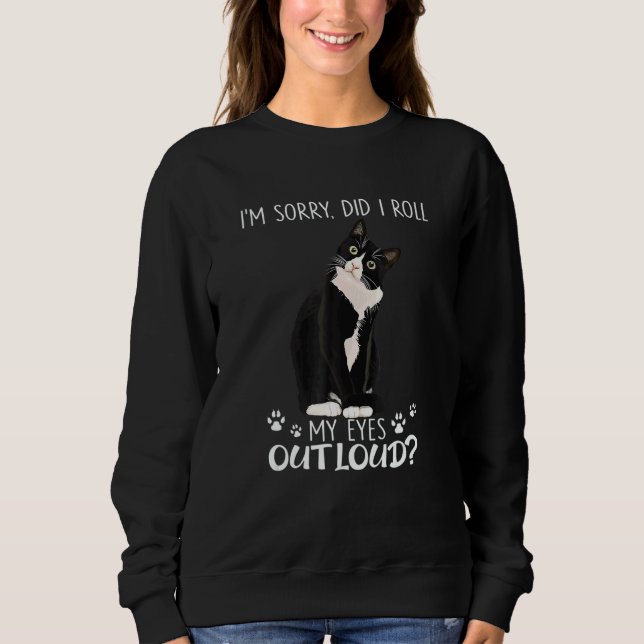 Camiseta I M Sorry Did I Roll My Eyes Out Loud Cat (Frente)