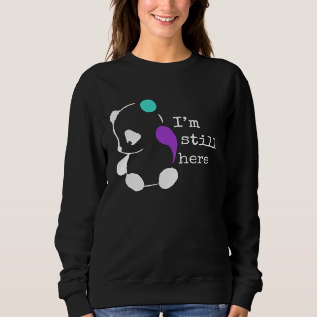 Camiseta I m Still Here  Semicolon  Suicide Prevention Awar (Frente)