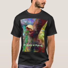 Camiseta I’m Such A Fun-gi