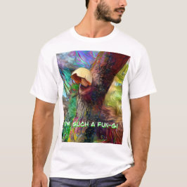 Camiseta I’m Such A Fun-gi