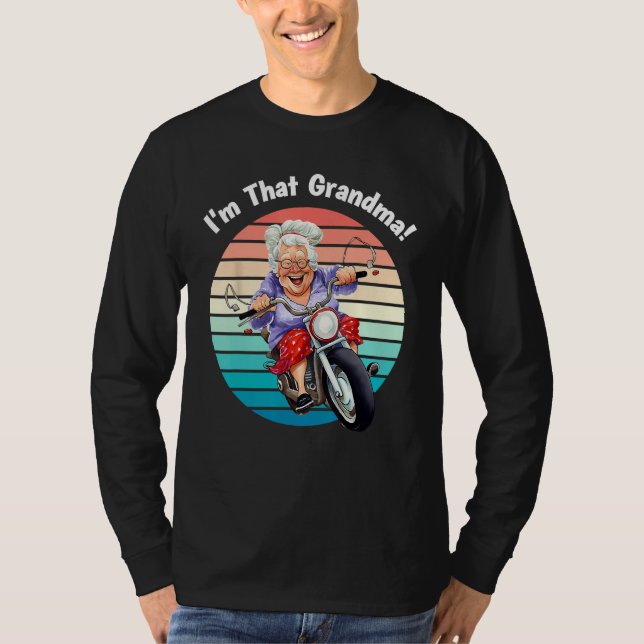 Camiseta I m That Grandma Motorcycle Cool Fun 6 (Frente)