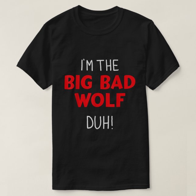 Camiseta I’m the Big Baddest Howler - Halloween Shirt (Frente do Design)