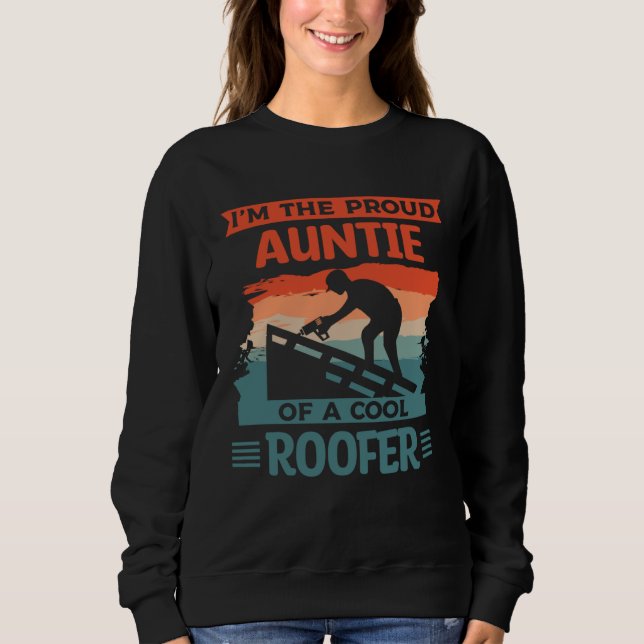 Camiseta I m The Proud Auntie Of A Cool Roofer Roofing Roof (Frente)
