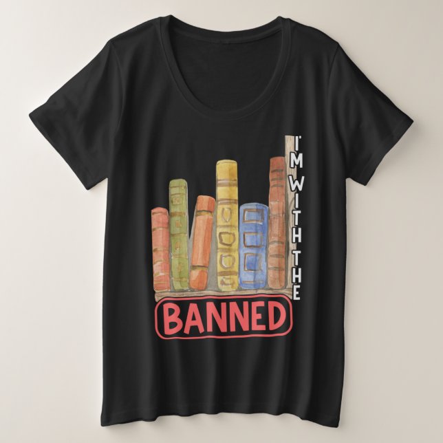 Camiseta I m With The Banned Book Read Banned Books Present (Frente do Design)