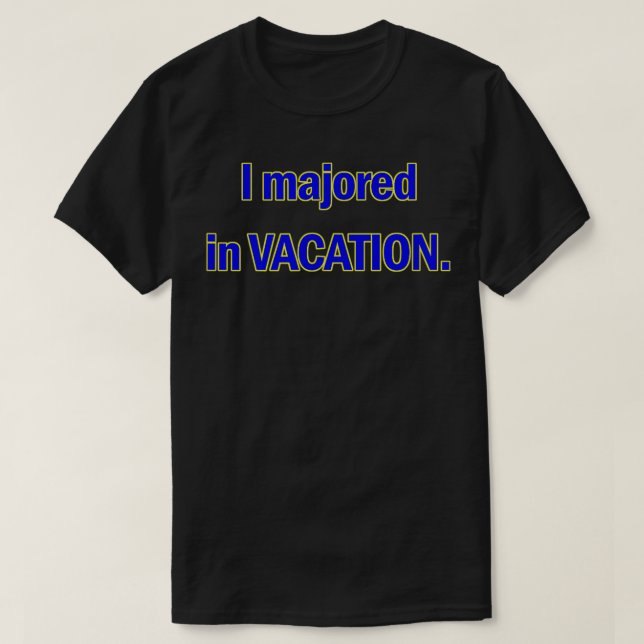 Camiseta I majored in VACATION graphic shirt  (Frente do Design)
