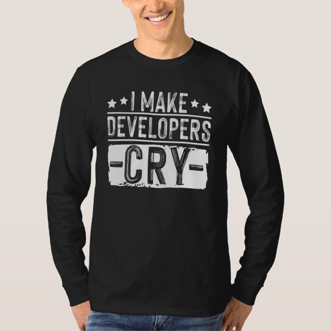 Camiseta I Make Developers Cry QA Quality Assurance IT Test (Frente)