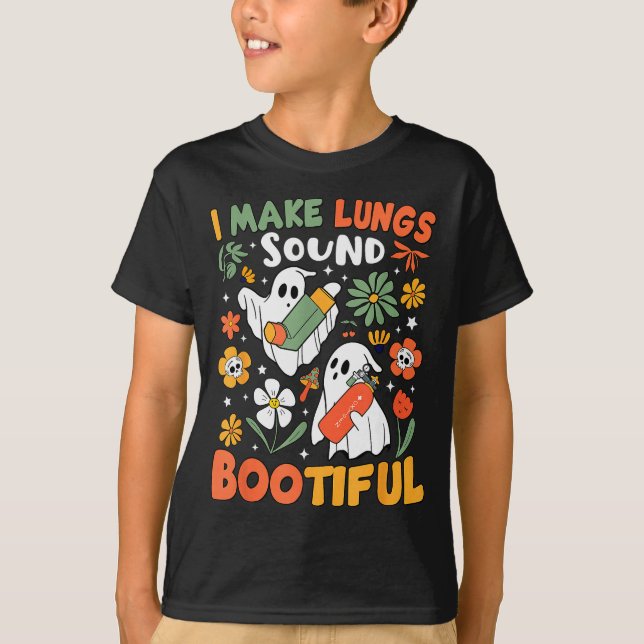 Camiseta I Make Lungs Sound Bootiful Resratory Therast Hall (Frente)