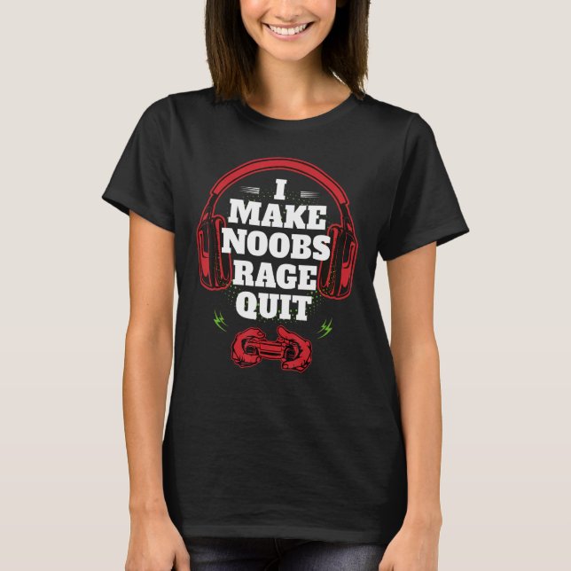 Camiseta I Make Noobs Rage Sair Retro Gamer (Frente)