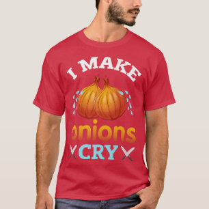Camiseta i make onions cry funny restaurant chef 439