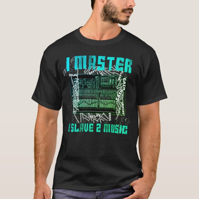 Camiseta I Master U Slave 2 Música (Frente)