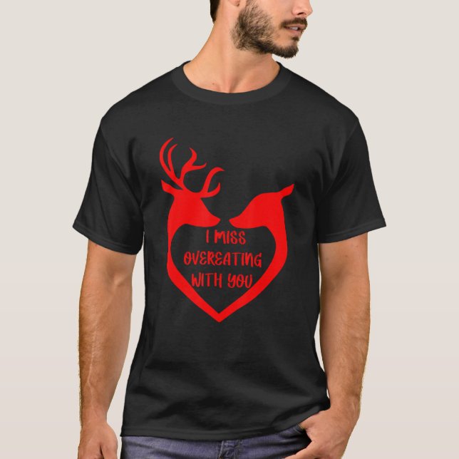 Camiseta I miss overeating with you Apparel (Frente)