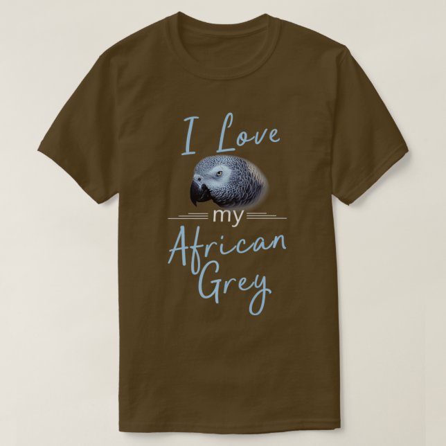 Camiseta I My African Grey Parrot Pet Bird (Frente do Design)
