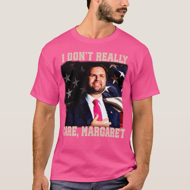 Camiseta I-Não-Realmente-Cuida-Margaret (Frente)