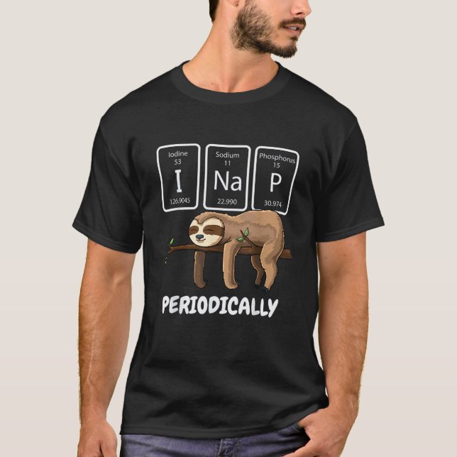 Camiseta I Nap Periodically Science Sloth Periodic Table El (Frente)