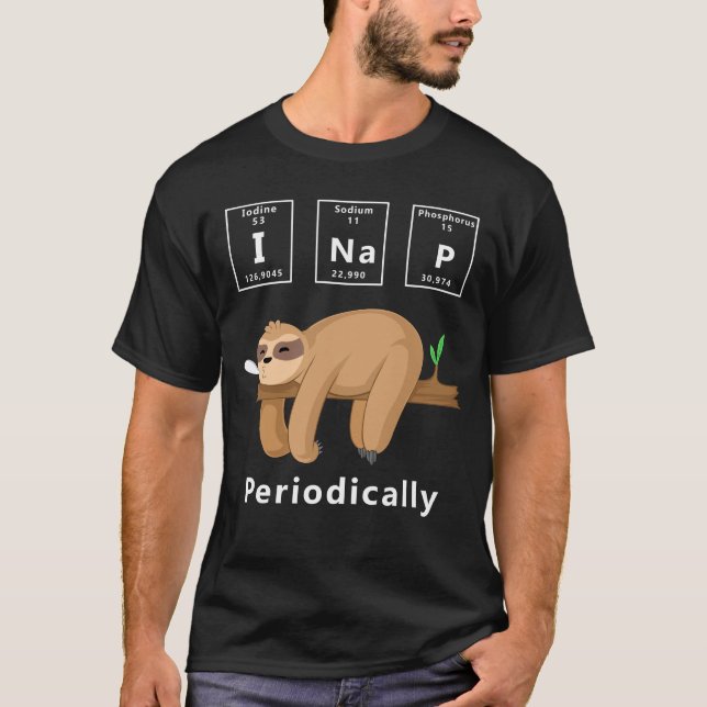 Camiseta I Nap Periodicamente preguiça (Frente)
