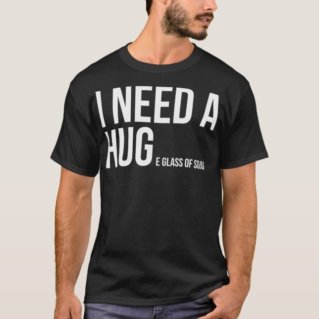 Camiseta I Need A Huge Glass Of Soju  Funny Drinking (Frente)