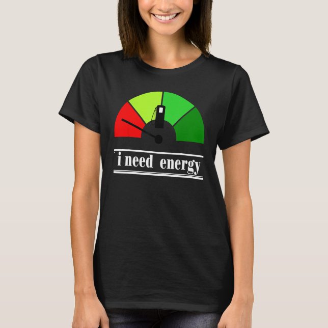 Camiseta I Need Energey Thermal Energy Associated (Frente)
