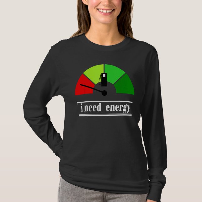 Camiseta I Need Energey Thermal Energy Associated (Frente)