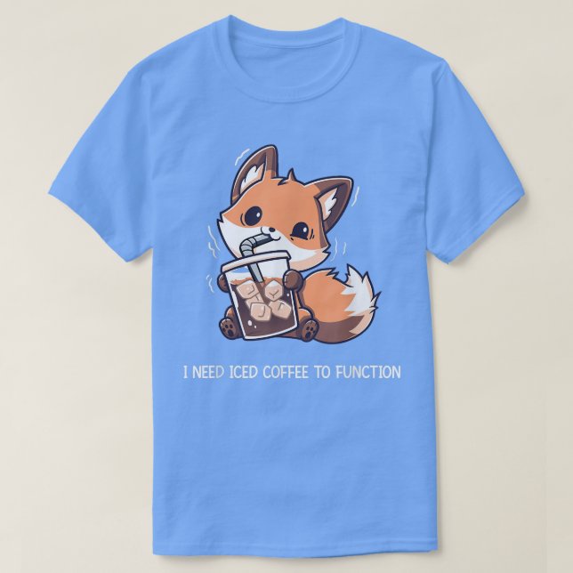 Camiseta I Need Iced Coffee To Function Funny Fo Drinking C (Frente do Design)