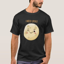 Camiseta i need space,humor quotes funny moon
