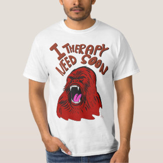 Camiseta I need Therapy Soon Artwork