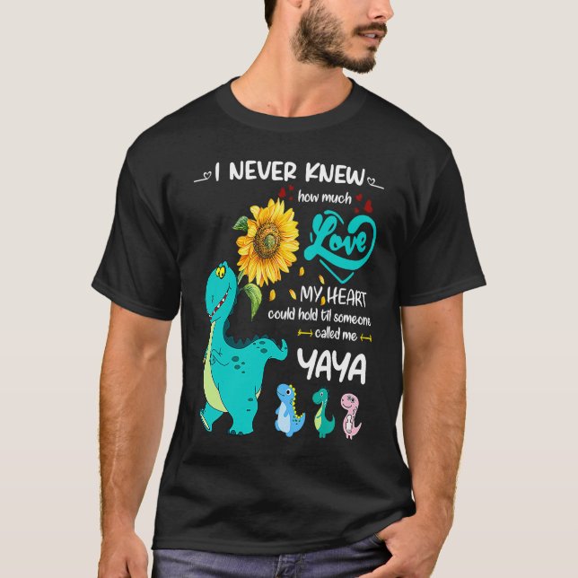 Camiseta I Never Knew How Much Love My Heart Called Me Yaya (Frente)