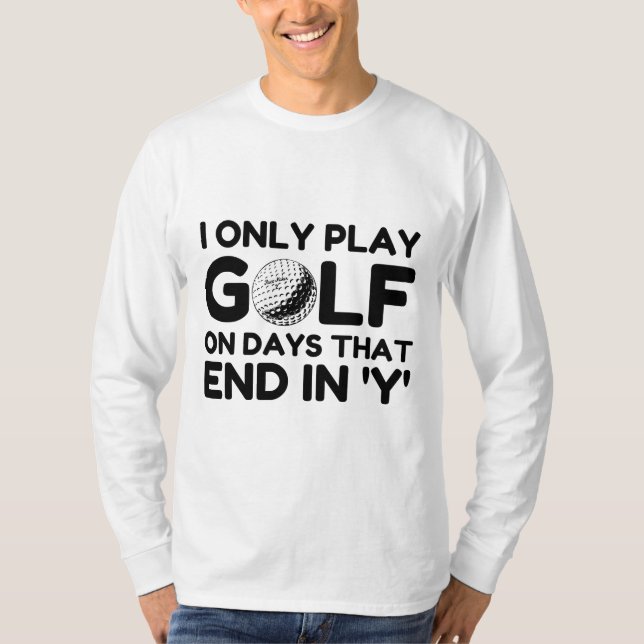 Camiseta I Only Play Golf (Frente)