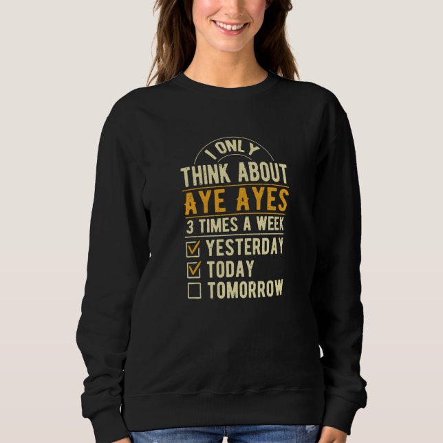 Camiseta I Only Think About Aye Ayes Lemur Humor Squirrel (Frente)