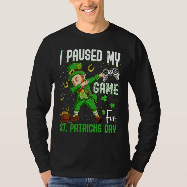 Camiseta I Paused My Game For St Patricks Day Dabbing Lepre (Frente)