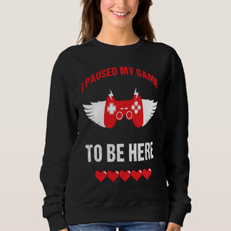Camiseta I Paused My Game To Be For Video Gamer Valentine's