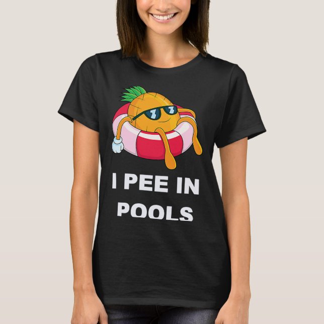 Camiseta I Pee In Pools  1 (Frente)