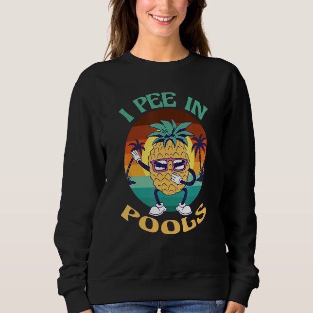 Camiseta I Pee in Pools Tee Funny Hawaiian Pineapple Pool P (Frente)