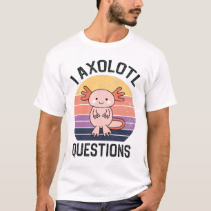 Camiseta I Perguntas sobre Axolotl