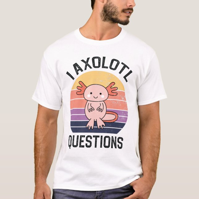 Camiseta I Perguntas sobre Axolotl (Frente)