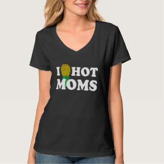 Camiseta I Pineapple Hot Mães de cabeça para baixo I Heart 