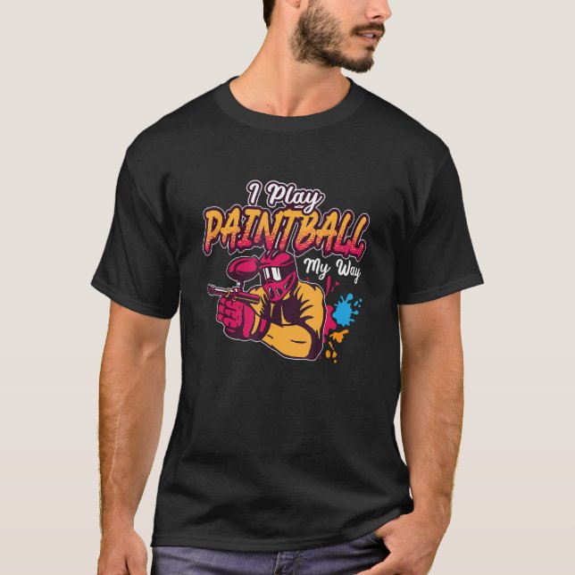 Camiseta I Play Paintball Bruise Shooting Colorful Splatter (Frente)