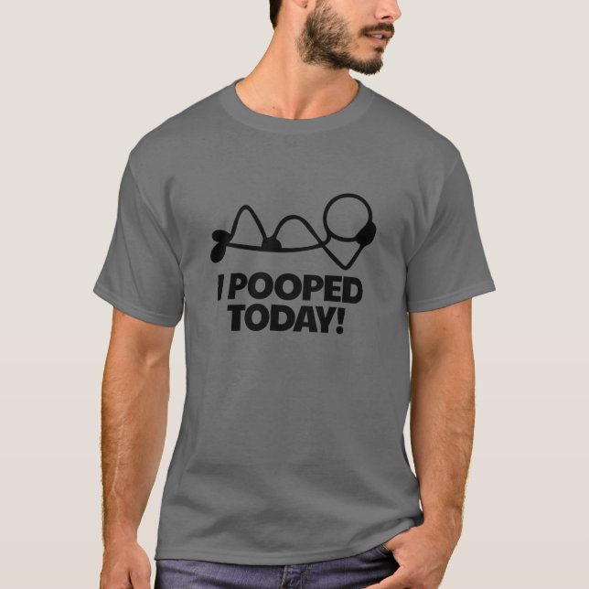 Camiseta I Pooped Today Toilet Humor Relaxed Men's (Frente)