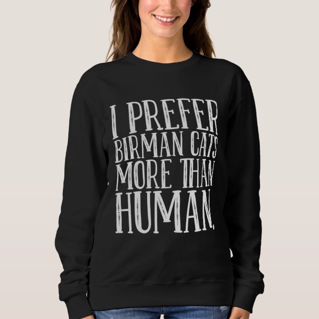 Camiseta I prefer birman cats more than human (Frente)