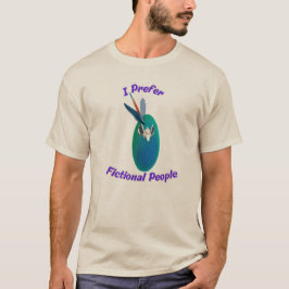 Camiseta I Prefer Fictional People T Shirt