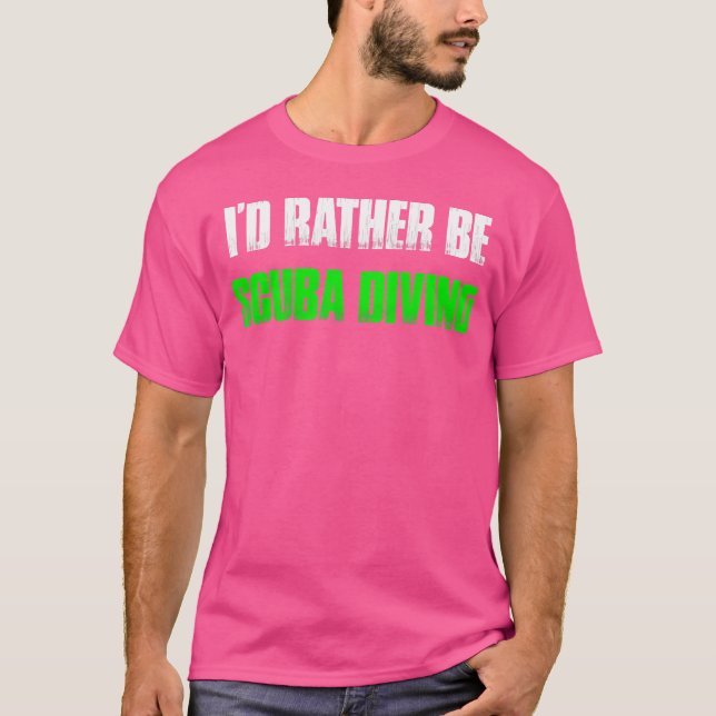 Camiseta I Preferencialmente Be Scuba Merging Funny Scuba D (Frente)