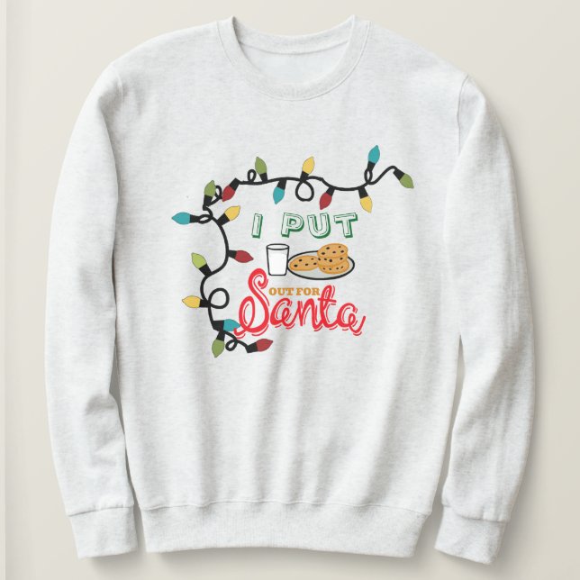 Camiseta I Put It Out For Santa Hoodie - Funny Christmas (Frente do Design)