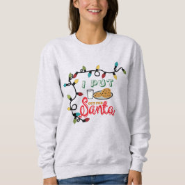 Camiseta I Put It Out For Santa Hoodie - Funny Christmas