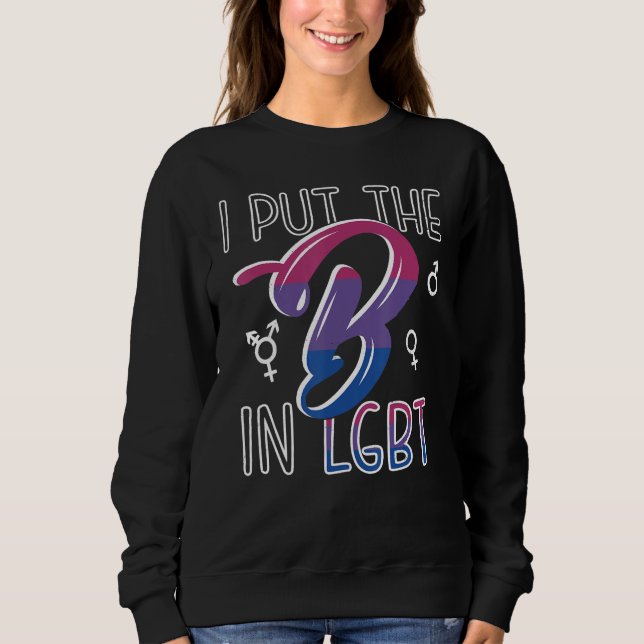 Camiseta I Put The B In LGBT Bi Pride Bisexual Funny Gift (Frente)