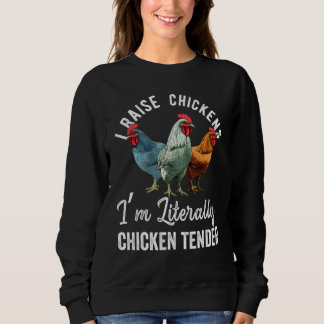 Camiseta I Raise Chickens I m Literally a Chicken Tender  2