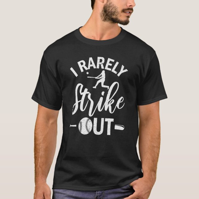 Camiseta I Rarely Strike Out  Baseball (Frente)