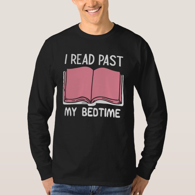 Camiseta I Read Past My Bedtime Book (Frente)