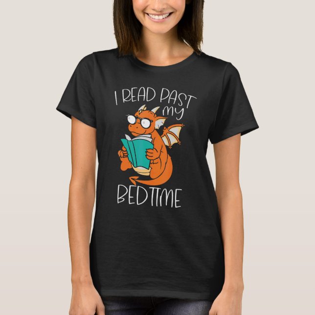 Camiseta I Read Past My Bedtime Reading Books Dragon (Frente)